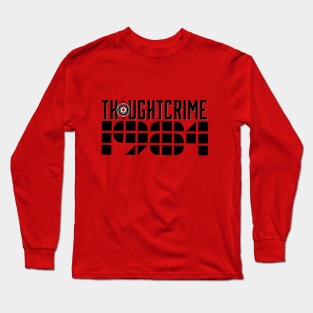 THOUGHTCRIME-1984 Long Sleeve T-Shirt